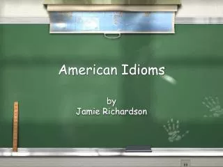 American Idioms
