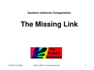 Southern California Transportation The Missing Link