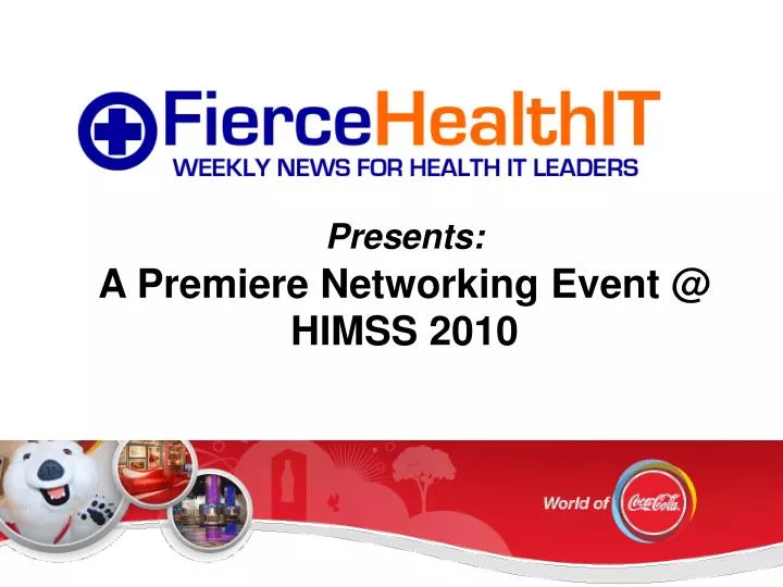presents a premiere networking event @ himss 2010