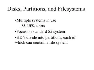 Disks, Partitions, and Filesystems