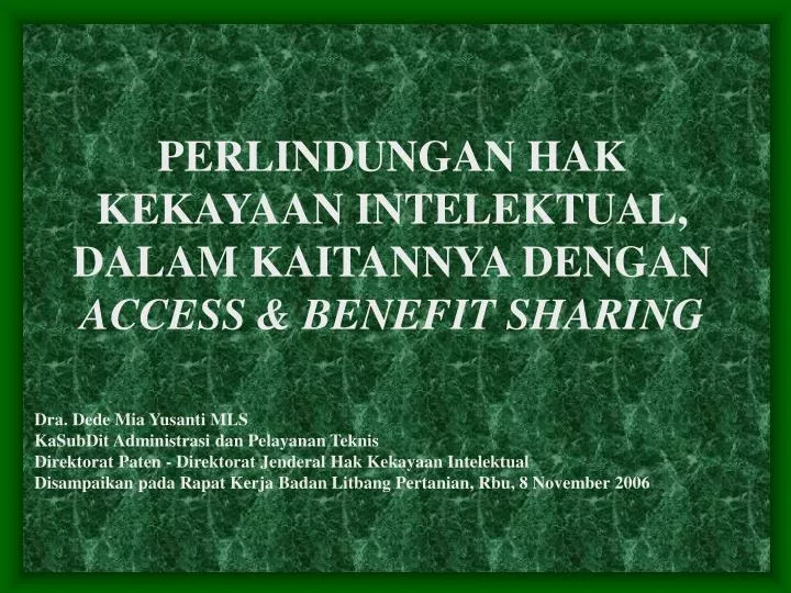 perlindungan hak kekayaan intelektual dalam kaitannya dengan access benefit sharing