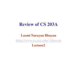 Review of CS 203A