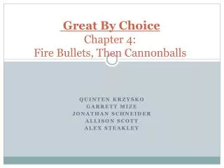 Great By Choice Chapter 4: Fire Bullets, Then Cannonballs