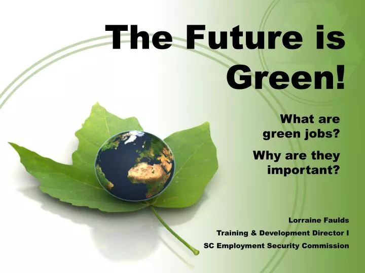 the future is green