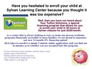Have you hesitated to enroll your child at Sylvan Learning Center because you thought it was too expensive?