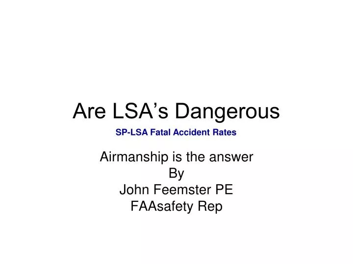 are lsa s dangerous