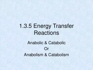1.3.5 Energy Transfer Reactions