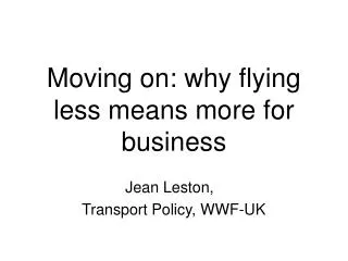 Moving on: why flying less means more for business