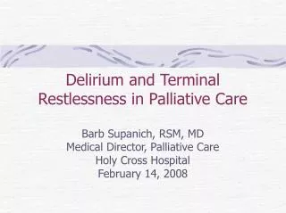 Delirium and Terminal Restlessness in Palliative Care