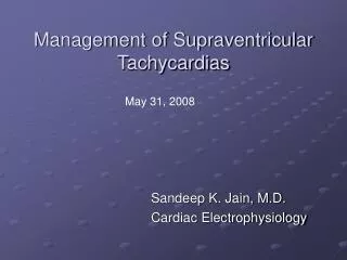 Management of Supraventricular Tachycardias