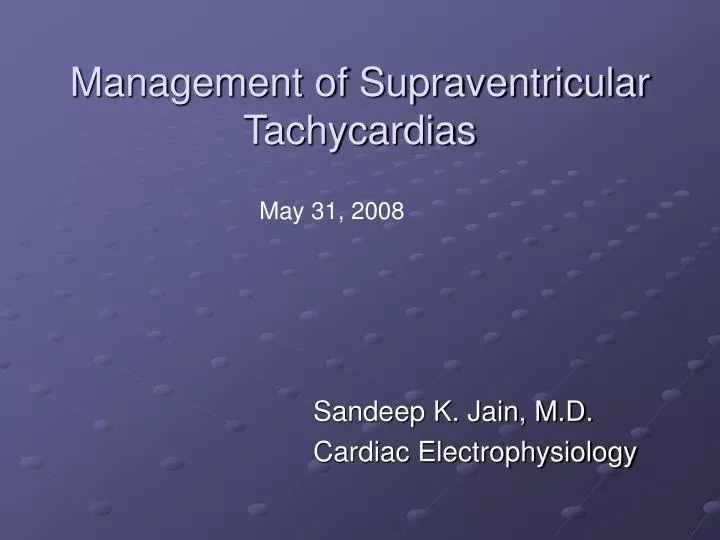 management of supraventricular tachycardias