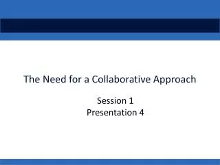 the need for a collaborative approach