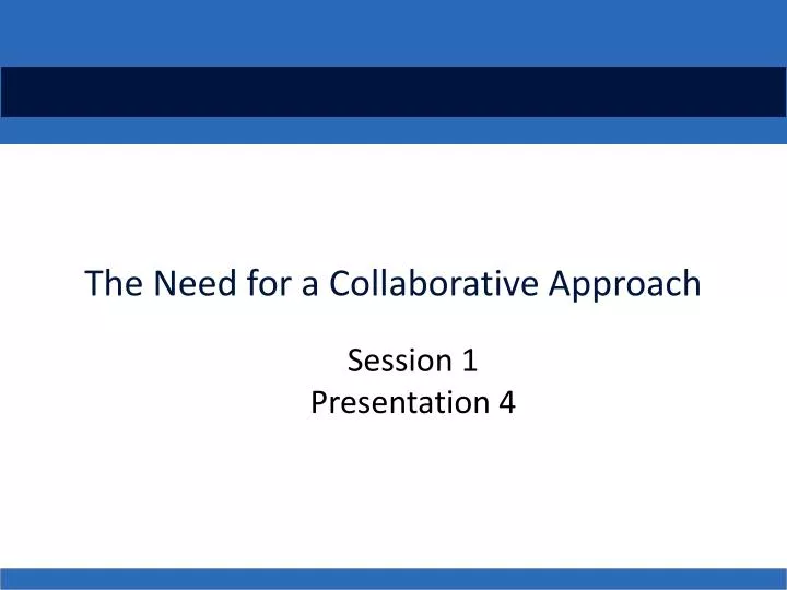 the need for a collaborative approach
