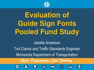 Evaluation of Guide Sign Fonts Pooled Fund Study