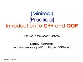 (Minimal) (Practical) Introduction to C++ and OOP