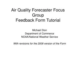 Air Quality Forecaster Focus Group Feedback Form Tutorial