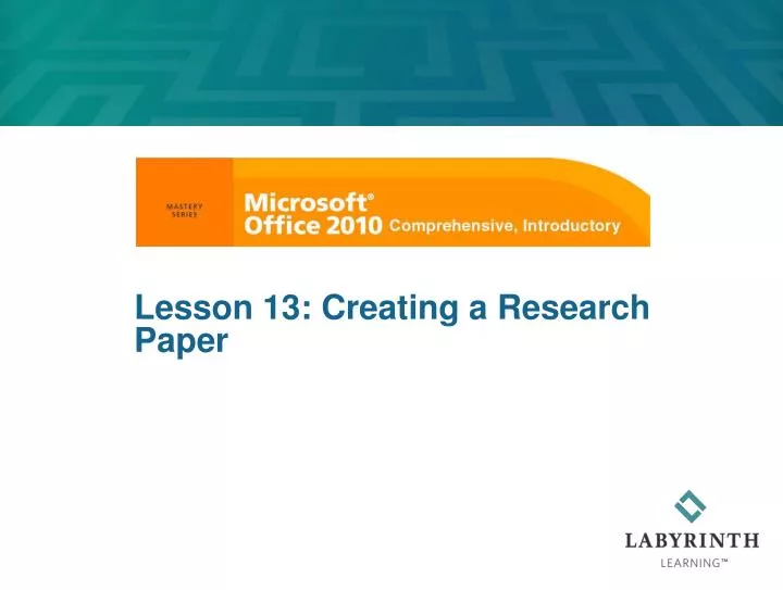 lesson 13 creating a research paper