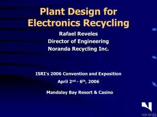 Plant Design for Electronics Recycling