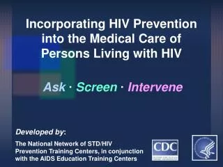 Incorporating HIV Prevention into the Medical Care of Persons Living with HIV