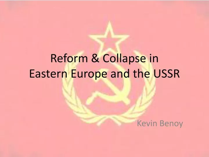 reform collapse in eastern europe and the ussr