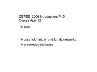 CERES 2006 Introduction; PhD Course April 12