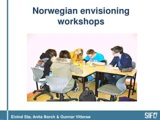 Norwegian envisioning workshops