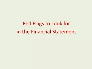 red flags to look for in the financial statement