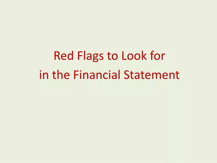 red flags to look for in the financial statement