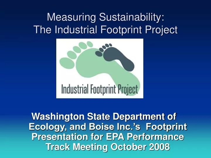 measuring sustainability the industrial footprint project