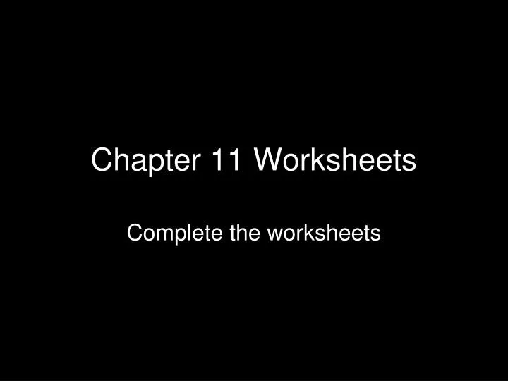 chapter 11 worksheets