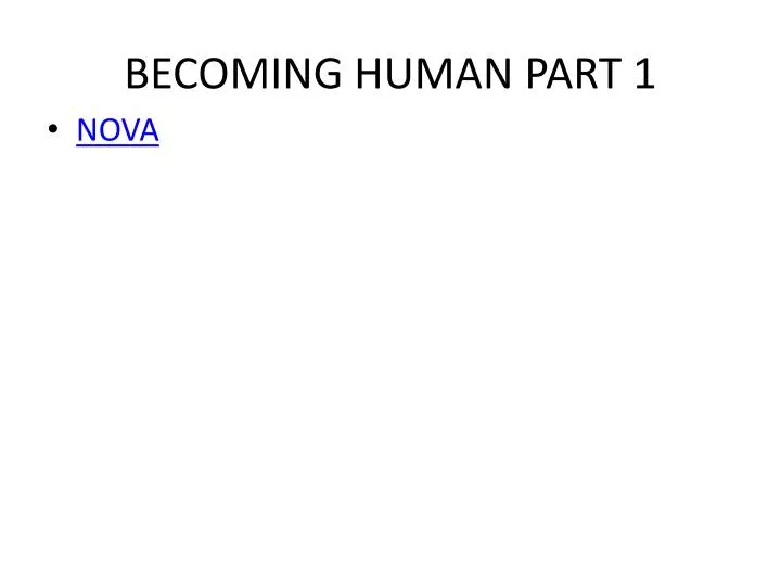 becoming human part 1