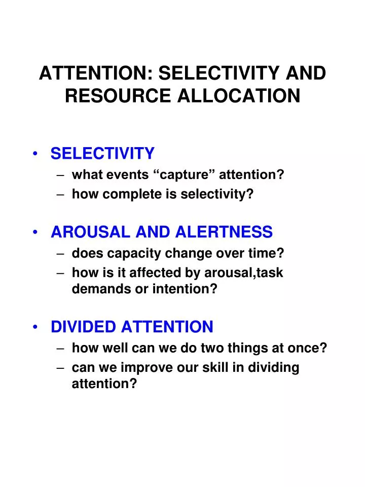 attention selectivity and resource allocation