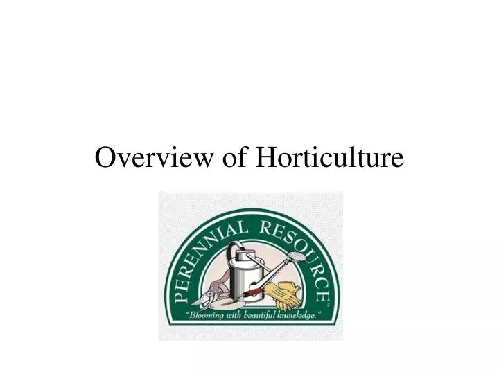 overview of horticulture