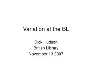 Variation at the BL