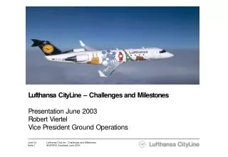 Lufthansa CityLine A strong partner in the Lufthansa group