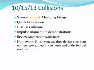 10/15 / 13 Collisions