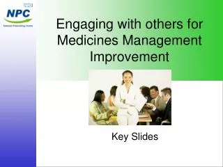 Engaging with others for Medicines Management Improvement