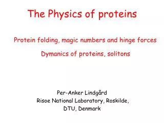 The Physics of proteins