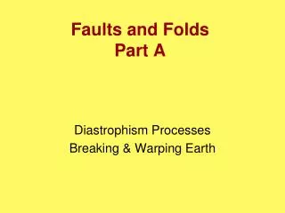 Faults and Folds Part A