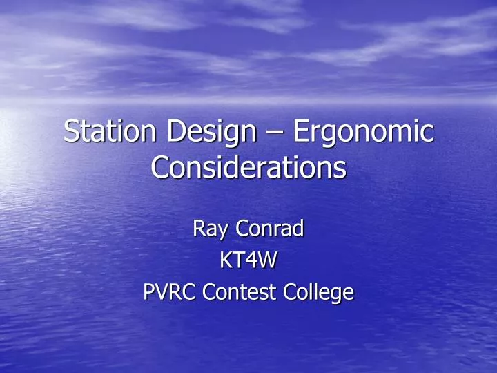 station design ergonomic considerations