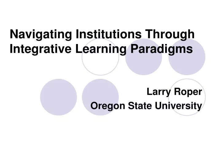 navigating institutions through integrative learning paradigms