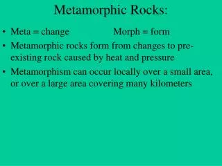 Metamorphic Rocks: