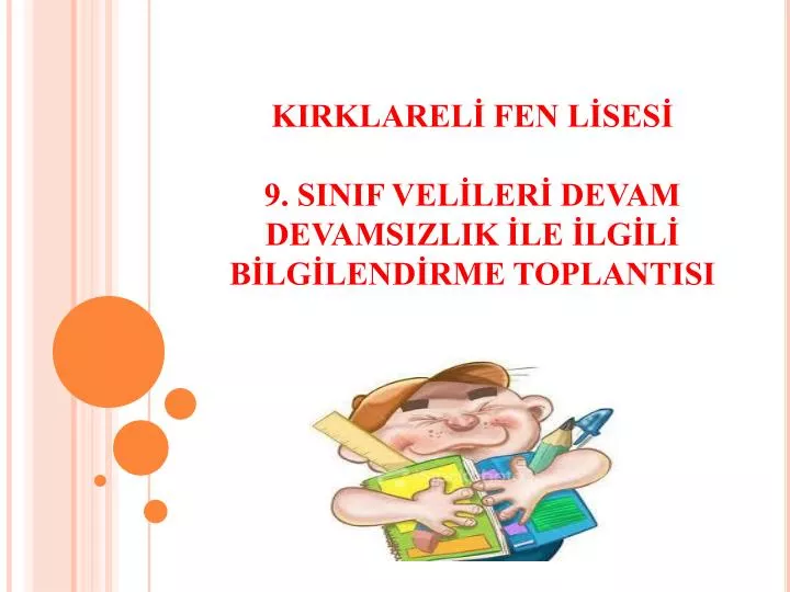 kirklarel fen l ses 9 sinif vel ler devam devamsizlik le lg l b lg lend rme toplantisi