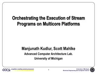 Orchestrating the Execution of Stream Programs on Multicore Platforms