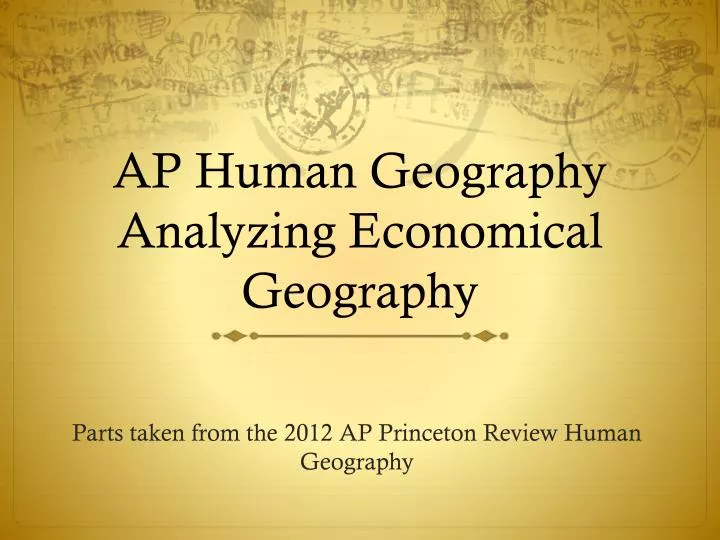 ap human geography analyzing economical geography