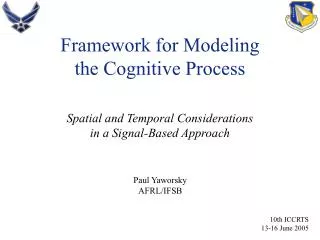 Framework for Modeling the Cognitive Process