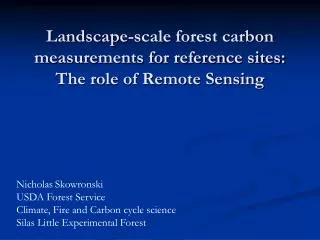 Landscape-scale forest carbon measurements for reference sites: The role of Remote Sensing