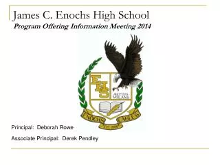 James C. Enochs High School Program Offering Information Meeting 2014