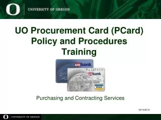 UO Procurement Card (PCard) Policy and Procedures Training