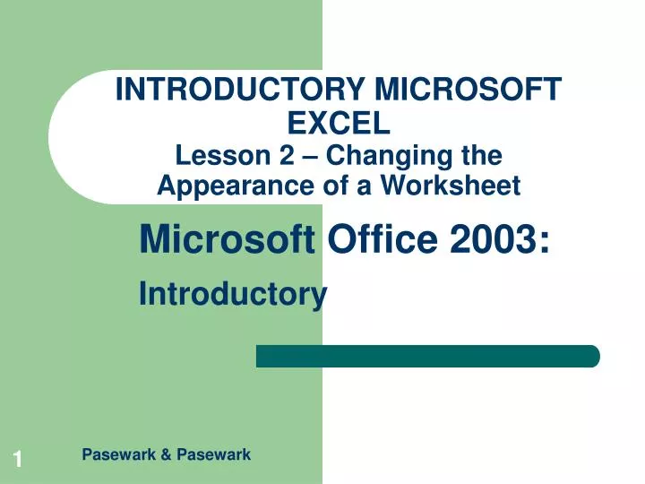introductory microsoft excel lesson 2 changing the appearance of a worksheet